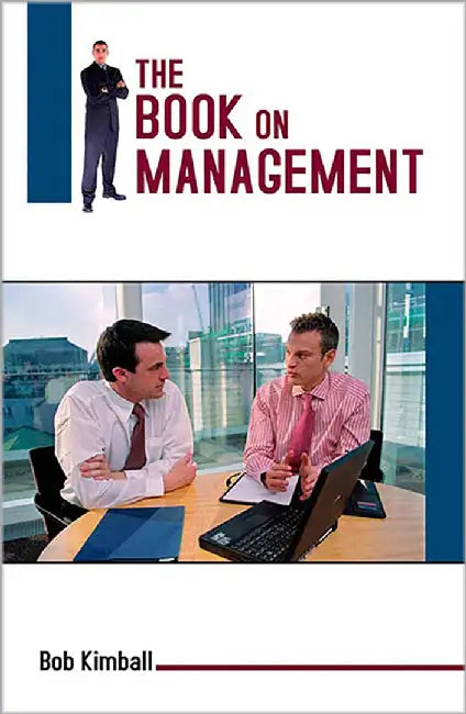 The Book On Management by Bob Kimball