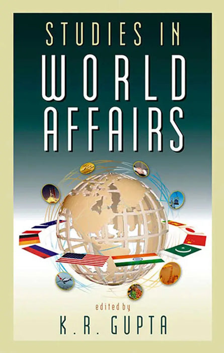 Studies In World Affairs  (Vol. 2) by K.R. Gupta