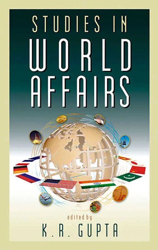 Studies In World Affairs  (MULTI VOL SET-2 Vols.) by K.R. Gupta