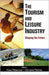 The Tourism And Leisure Industry: Shaping the Future by Klaus Weiermair