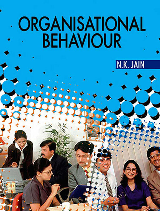 Organisational Behaviour by N.K. Jain