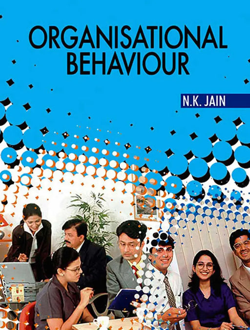 Organisational Behaviour  (Vol. 2) by N.K. Jain