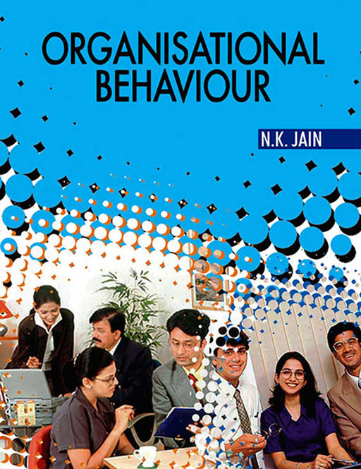 Organisational Behaviour by N.K. Jain