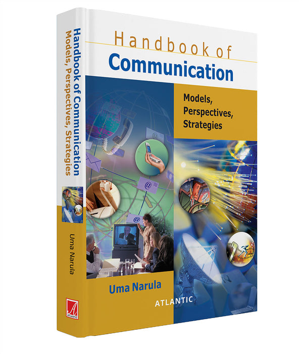 Handbook of Communication Models, Perspectives, Strategies