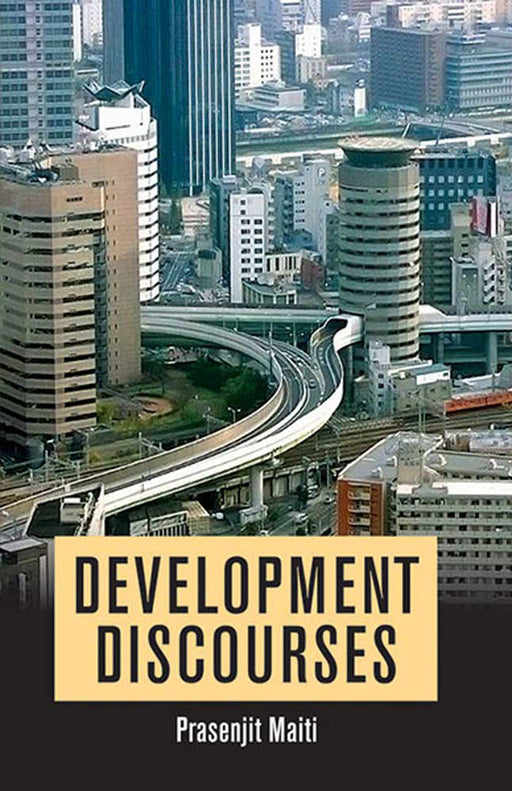 Development Discourses by Prasenjit Maiti