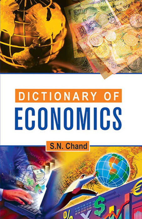 Dictionary Of Economics by S.N. Chand