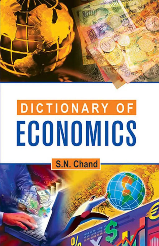 Dictionary Of Economics by S.N. Chand by S.N. Chand
