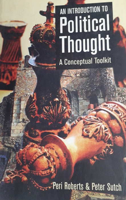 An Introduction To Political Thought: A Conceptual Toolkit