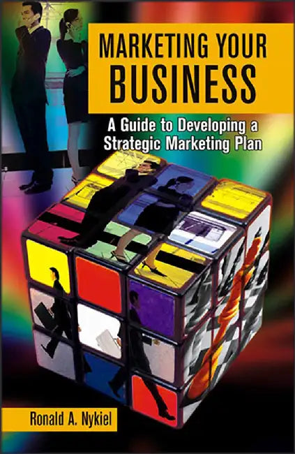 Marketing Your Business by Ronald A. Nykeil