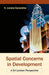 Spatial Concerns In Development: A Sri Lankan Perspective by K. Locana Gunaratna