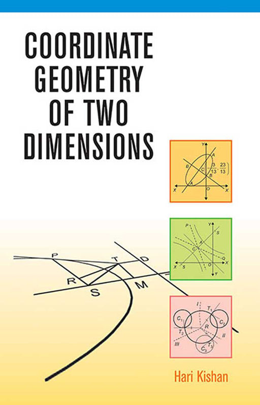 Coordinate Geometry Of Two Dimensions by Hari Kishan