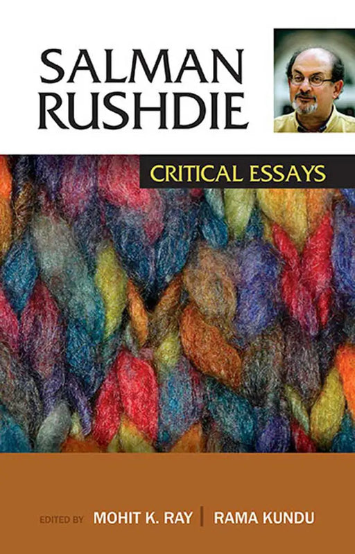 Salman Rushdie: Critical Essays (MULTI VOL SET-2 Vols.) by Mohit K. Ray