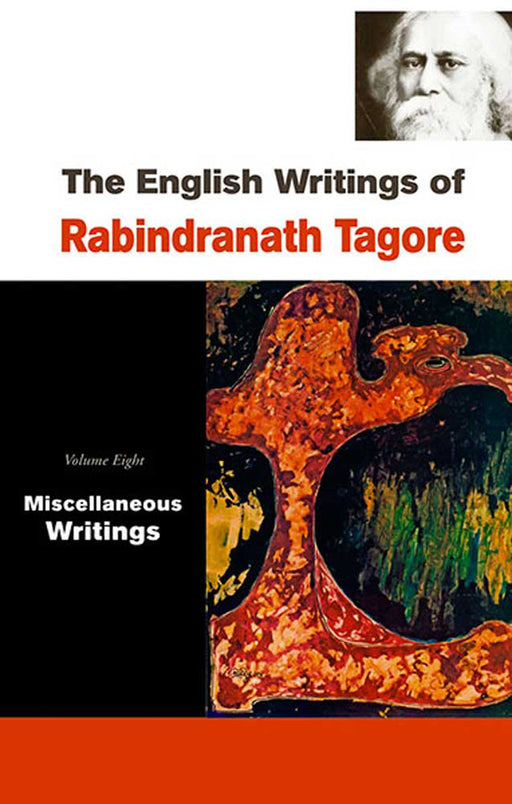 The English Writings of Rabindranath Tagore by Rabindranath Tagore, Introduction by Mohit K. Ray