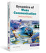 Dynamics Of Mass Communication: Theory and Practice by Uma Narula