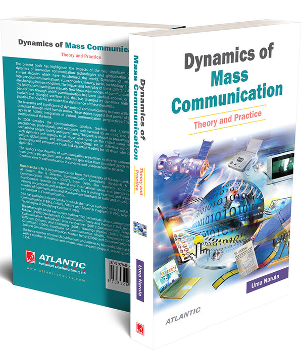 Dynamics Of Mass Communication: Theory and Practice