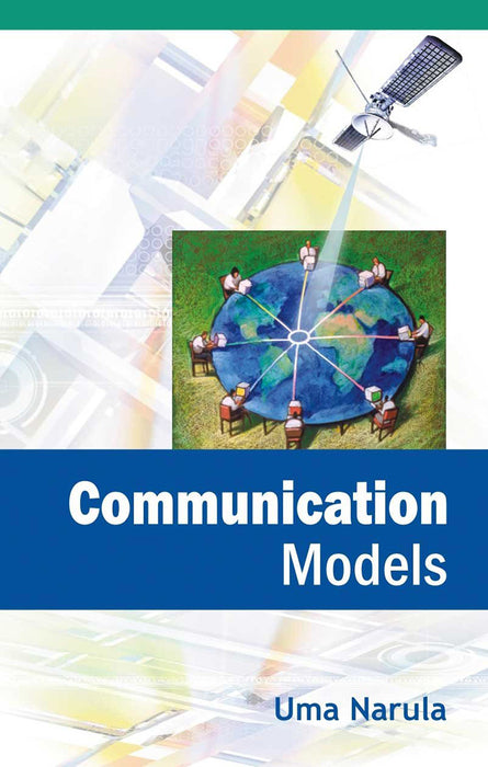 Communication Models by Uma Narula