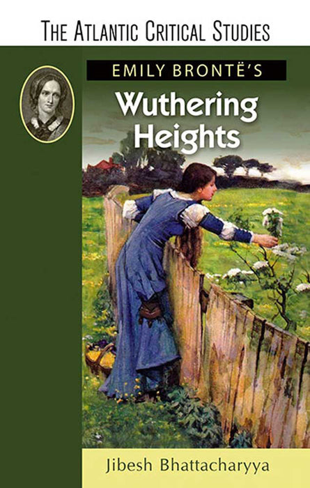 Emily Bronte'S Wuthering Heights by Jibesh Bhattacharya