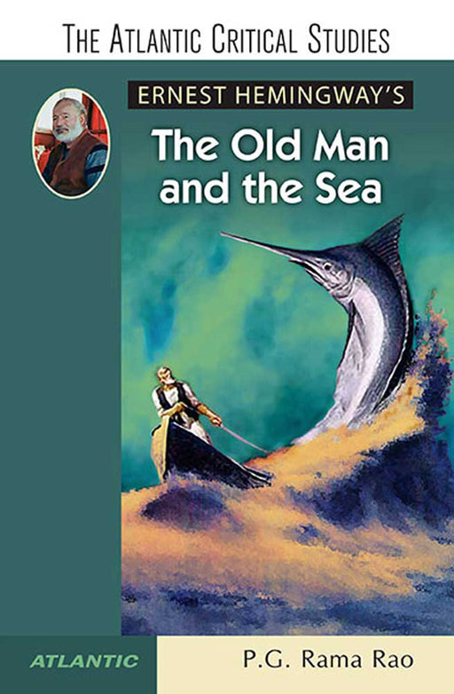 Ernest Hemingway'S The Old Man And The Sea by P.G. Rama Rao