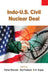 Indo-U.S. Civil Nuclear Deal  (MULTI VOL SET-3 Vols.) by Brig. Rahul K. Bhonsle