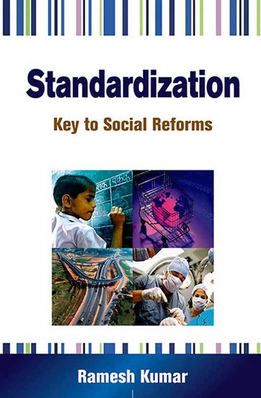 Standardization: Key to Social Reforms by Ramesh Kumar