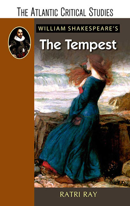 William Shakespeare'S The Tempest by Ratri Ray