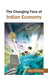 The Changing Face Of Indian Economy by Jithin Dhawan