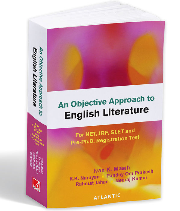An Objective Approach to English Literature: for NET, JRF, SLET and Pre-Ph.D. Registration Test