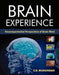 Brain Experience: Neuroexperiential Perspectives of Brain-Mind by C.R. Mukundan