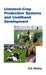 Livestock-Crop Production Systems And Livelihood Development by R.K. Mishra