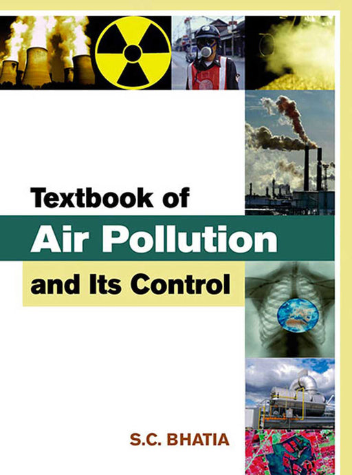 Textbook of Air Pollution And its Control by S.C. Bhatia