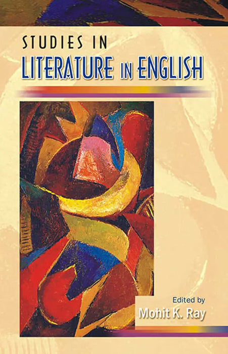 Studies In Literature In English  (Vol. 13) by Mohit K. Ray