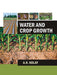 Water And Crop Growth by A.K. Kolay