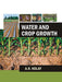 Water And Crop Growth by A.K. Kolay