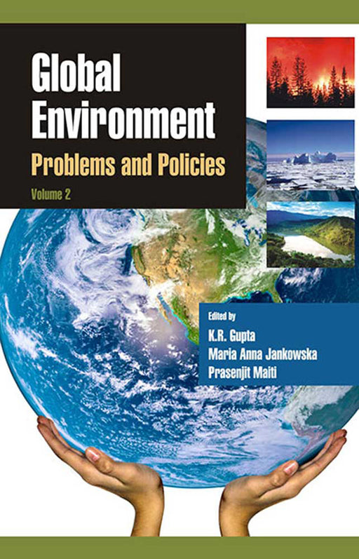 Global Environment: Problems and Policies by K.R. Gupta, Maria Anna Jankowska, Prasenjit Maiti