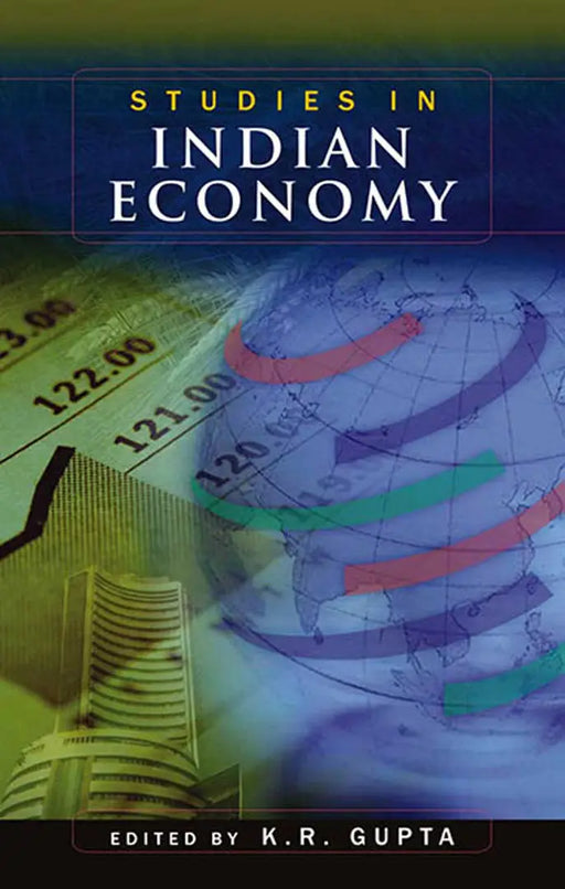 Studies In Indian Economy  (Vol. 3) by K.R. Gupta