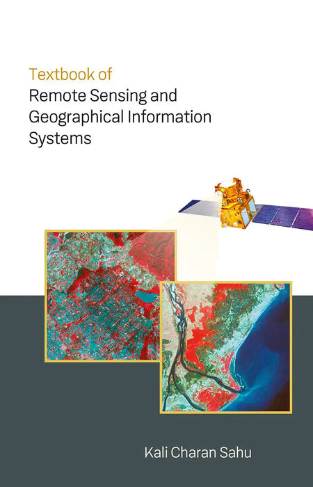 Textbook Of Remote Sensing And Geographical Information Systems by Kali Charan Sahu