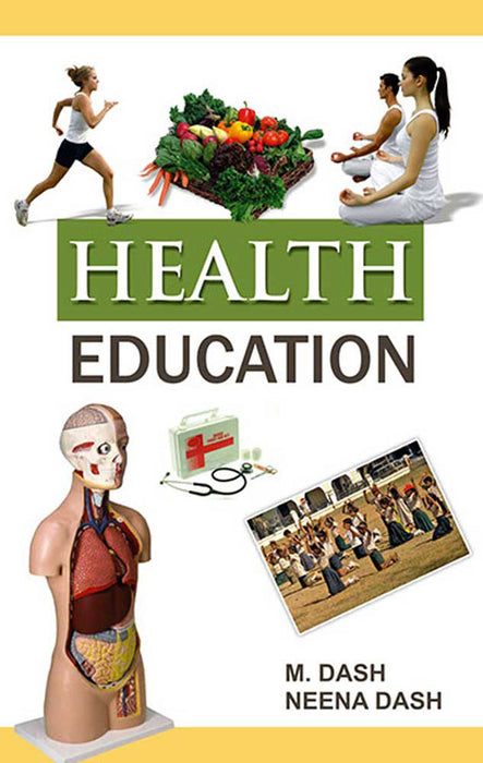 Health Education by M. Dash, Neena Dash