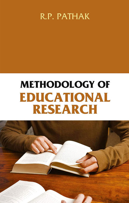 Methodology Of Educational Research by R.P. Pathak