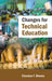 Changes For Technical Education by Chandan T. Bhunia