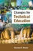 Changes For Technical Education by Chandan T. Bhunia
