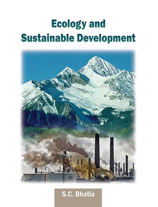 Ecology And Sustainable Development  (Vol. 2) by S.C. Bhatia