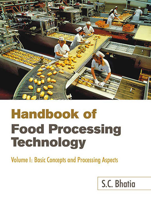 Handbook of Food Processing Technology by S.C. Bhatia