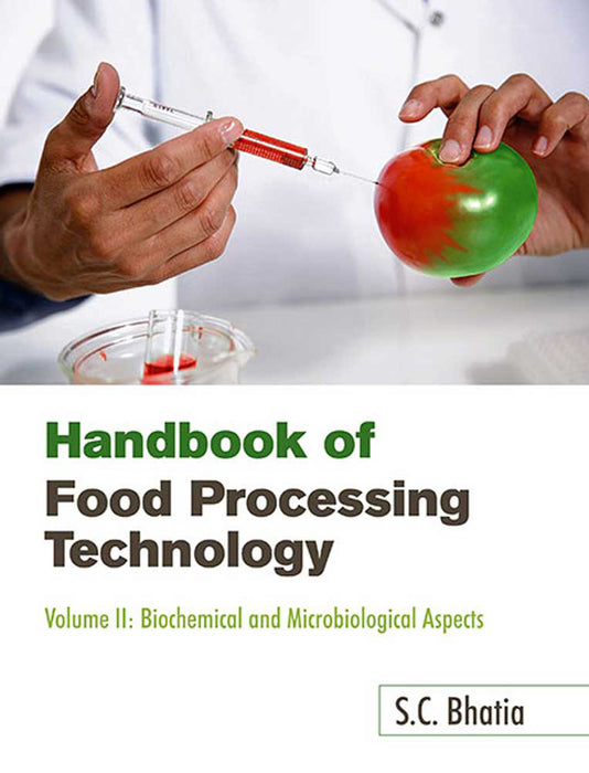 Handbook of Food Processing Technology by S.C. Bhatia