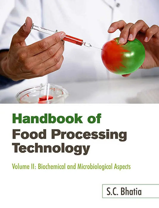Handbook of Food Processing Technology  (Vol. 2) by S.C. Bhatia