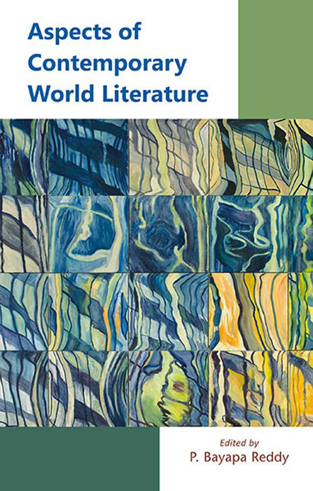 Aspects Of Contemporary World Literature by P. Bayapa Reddy