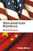 Sino-American Relations: Mutual Paranoia by Radha Sinha