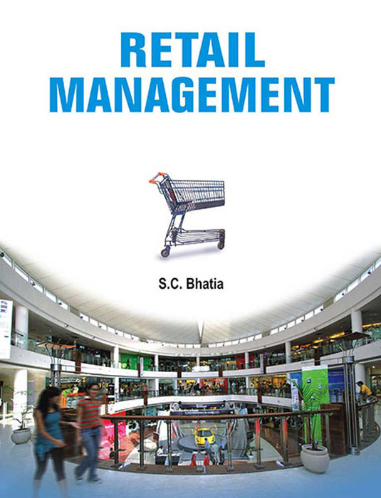 Retail Management by S.C. Bhatia