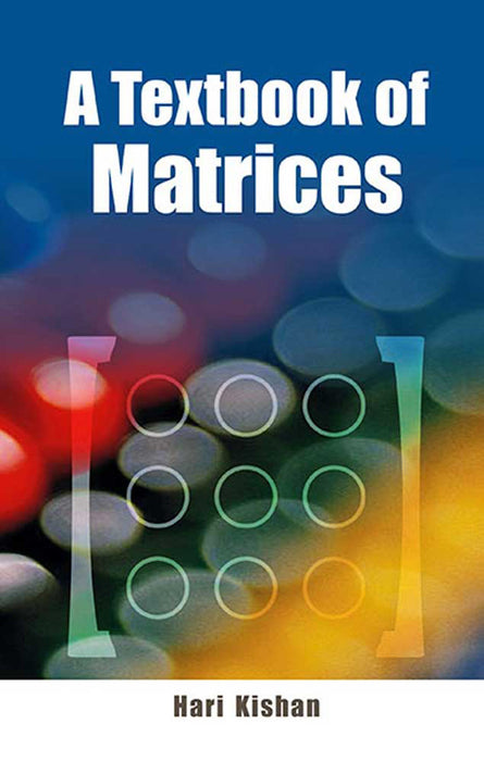 A Textbook Of Matrices by Hari Kishan