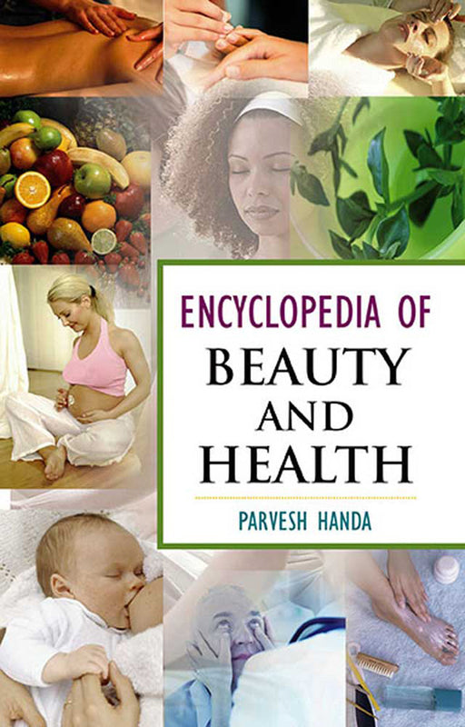 Encyclopedia Of Beauty And Health by Parvesh Handa