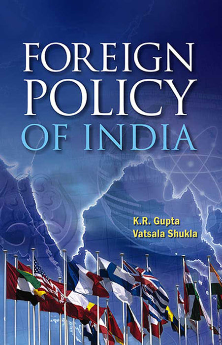 Foreign Policy Of India by K.R. Gupta, Vatsala Shukla